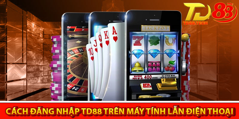 Đăng Nhập TD88 – Hướng Dẫn Truy Cập Và Lưu Ý Cần Biết 4 Cách đăng nhập TD88 đơn giản trên máy tính lẫn điện thoại