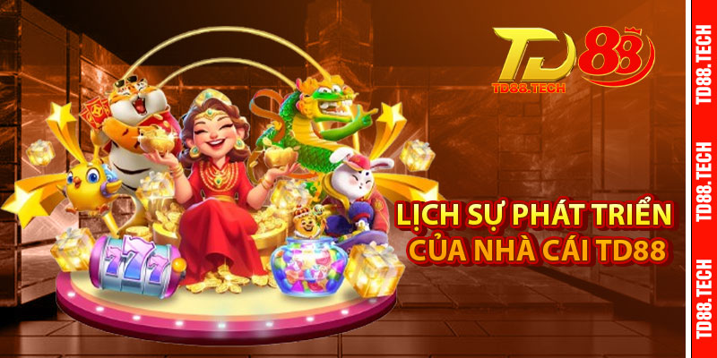 Giới Thiệu TD88 – Nhà Cái Cá Cược Trực Tuyến Hàng Đầu 4 Giới thiệu TD88 và lịch sử phát triển