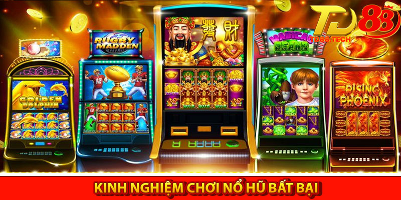 Kinh Nghiệm Chơi Nổ Hũ Bất Bại Không Phải Ai Cũng Biết 4 Kinh Nghiệm Chơi Nổ Hũ Bất Bại Không Phải Ai Cũng Biết