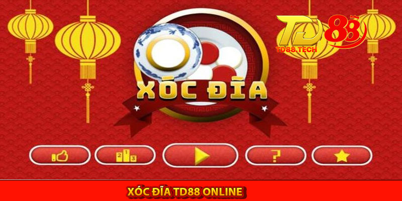 Cách Chơi Xóc Đĩa TD88 Cơ Bản Và Hiệu Quả Cho Tân Thủ 5 Xóc Đĩa TD88 online